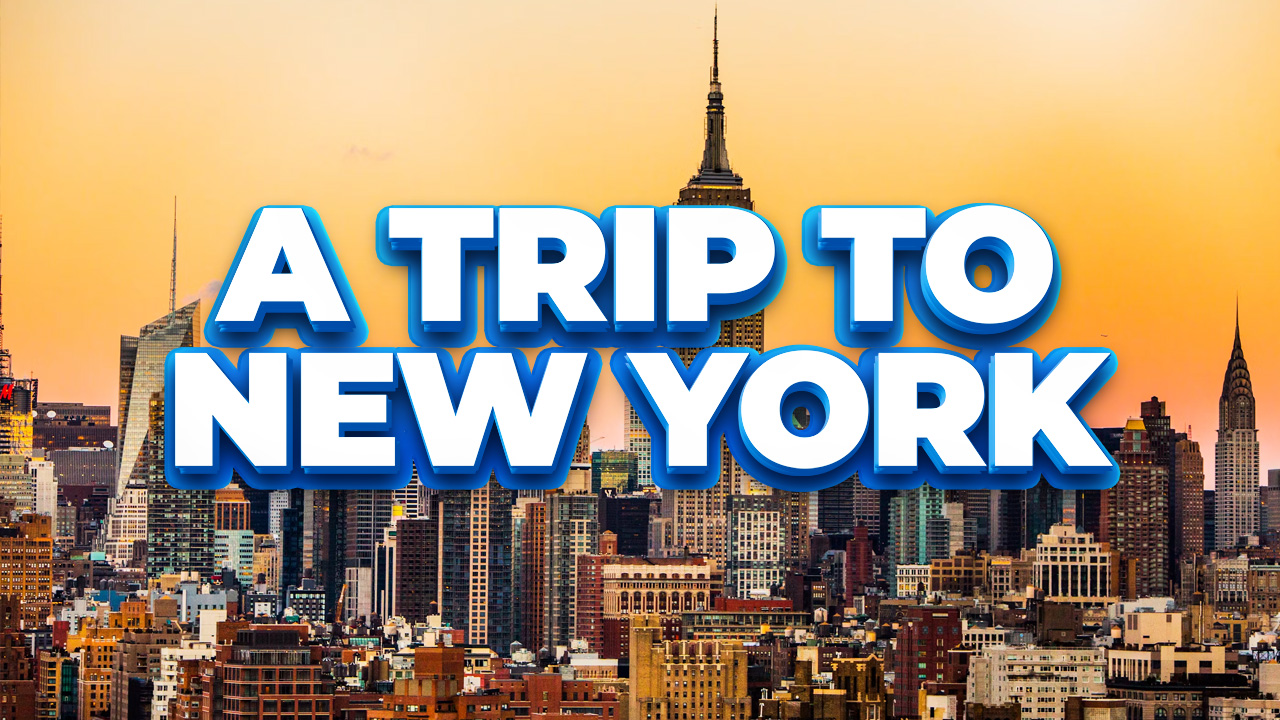 A Trip to New York