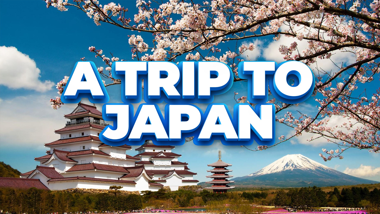 A Trip to Japan