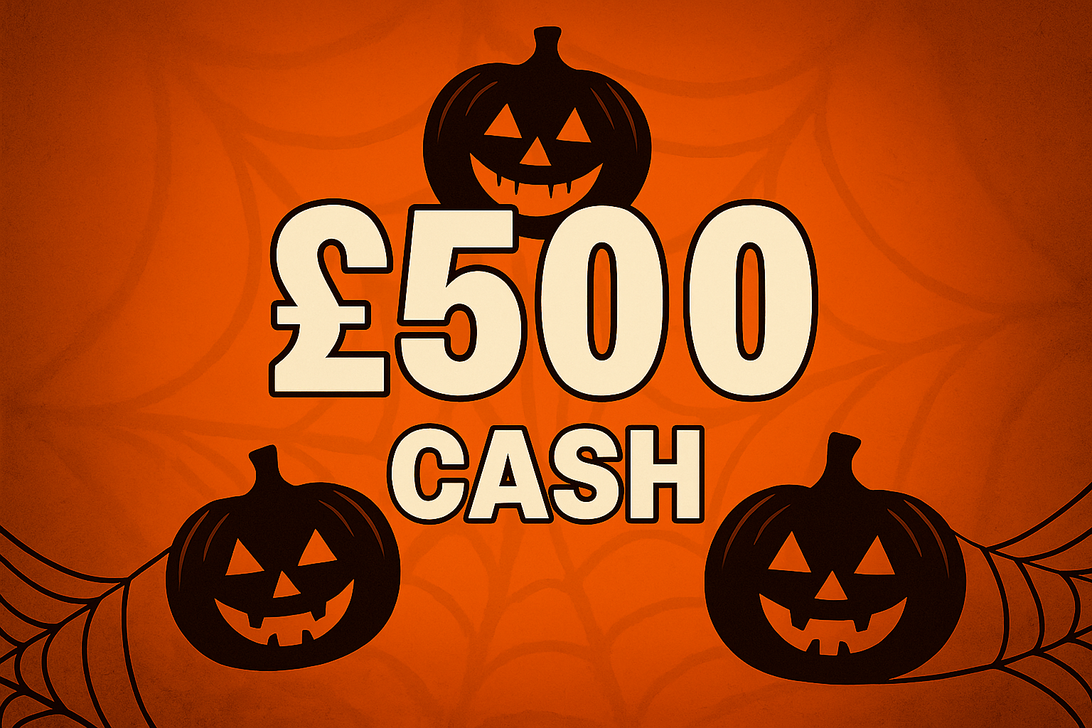 £500 Spooky Cash