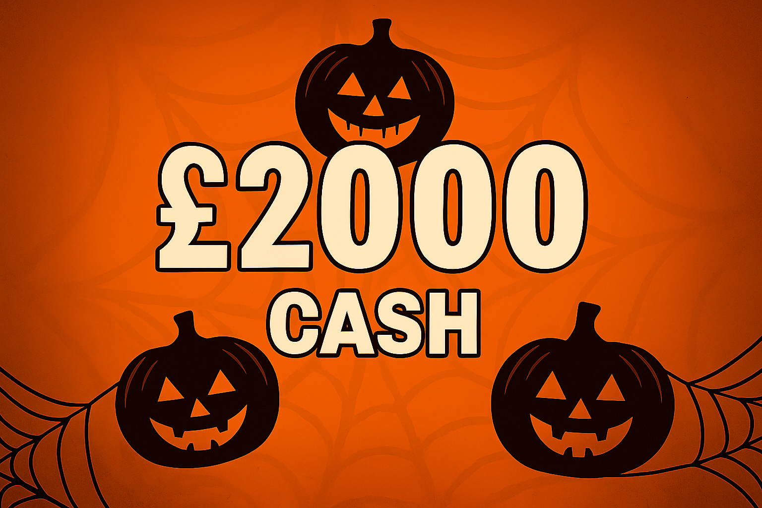 £2000 Spooky Cash