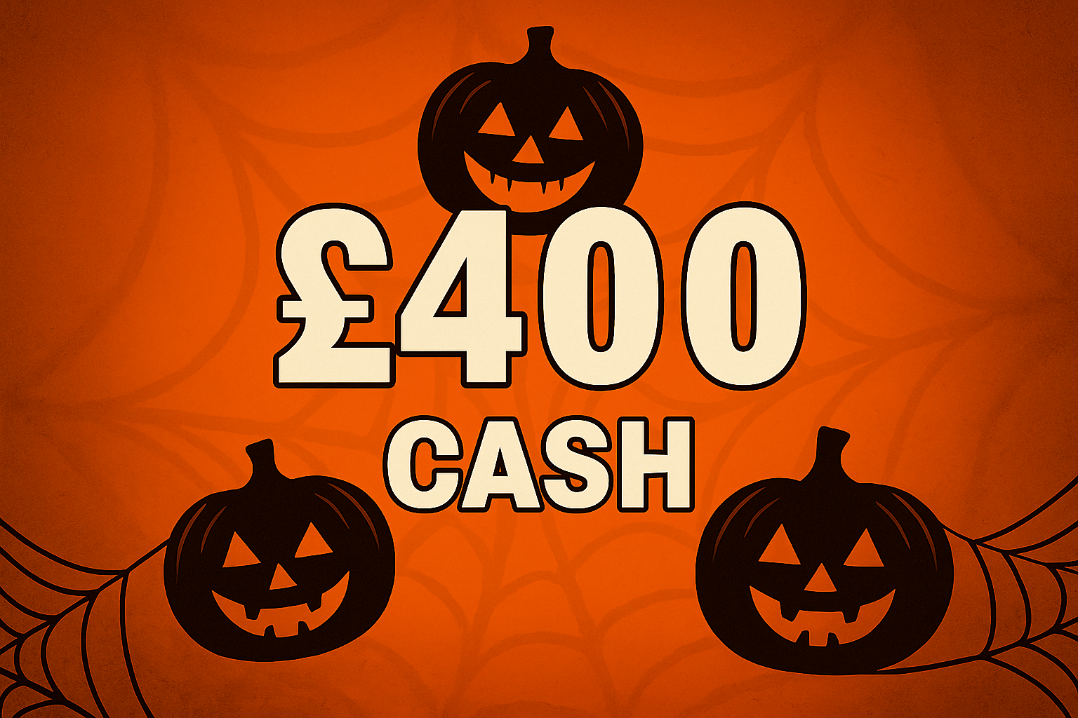£400 Spooky Cash