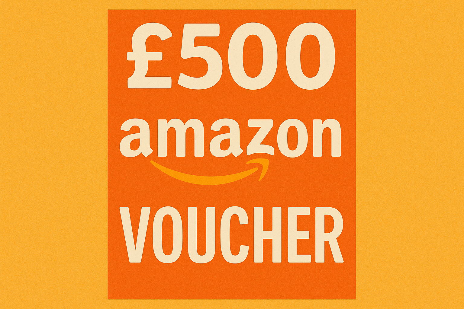 £500 Amazon Voucher