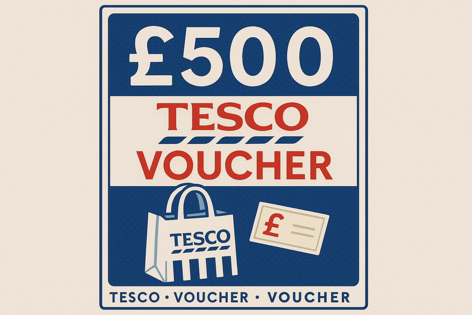 £500 Tesco Voucher