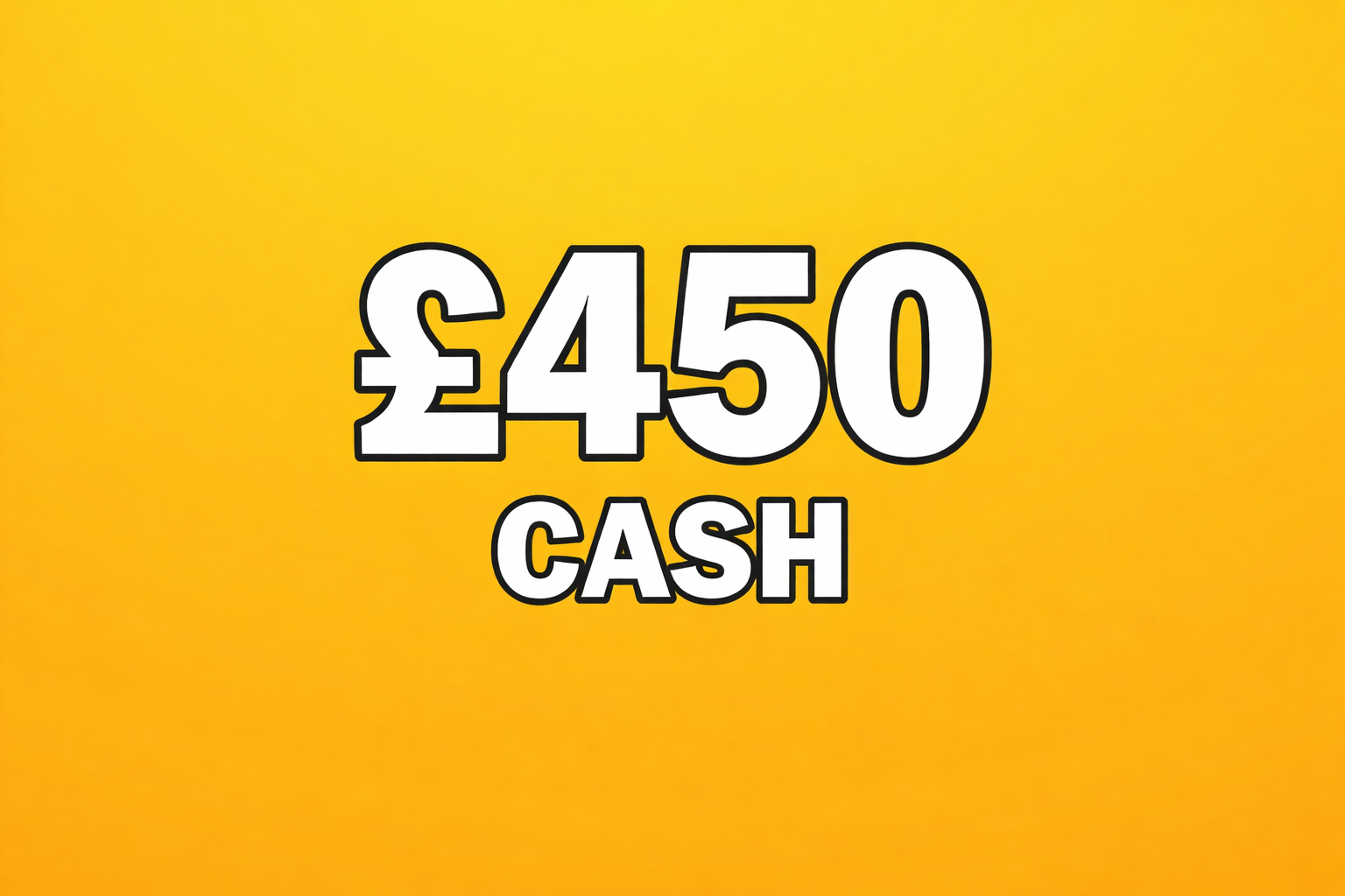 £450 Cash