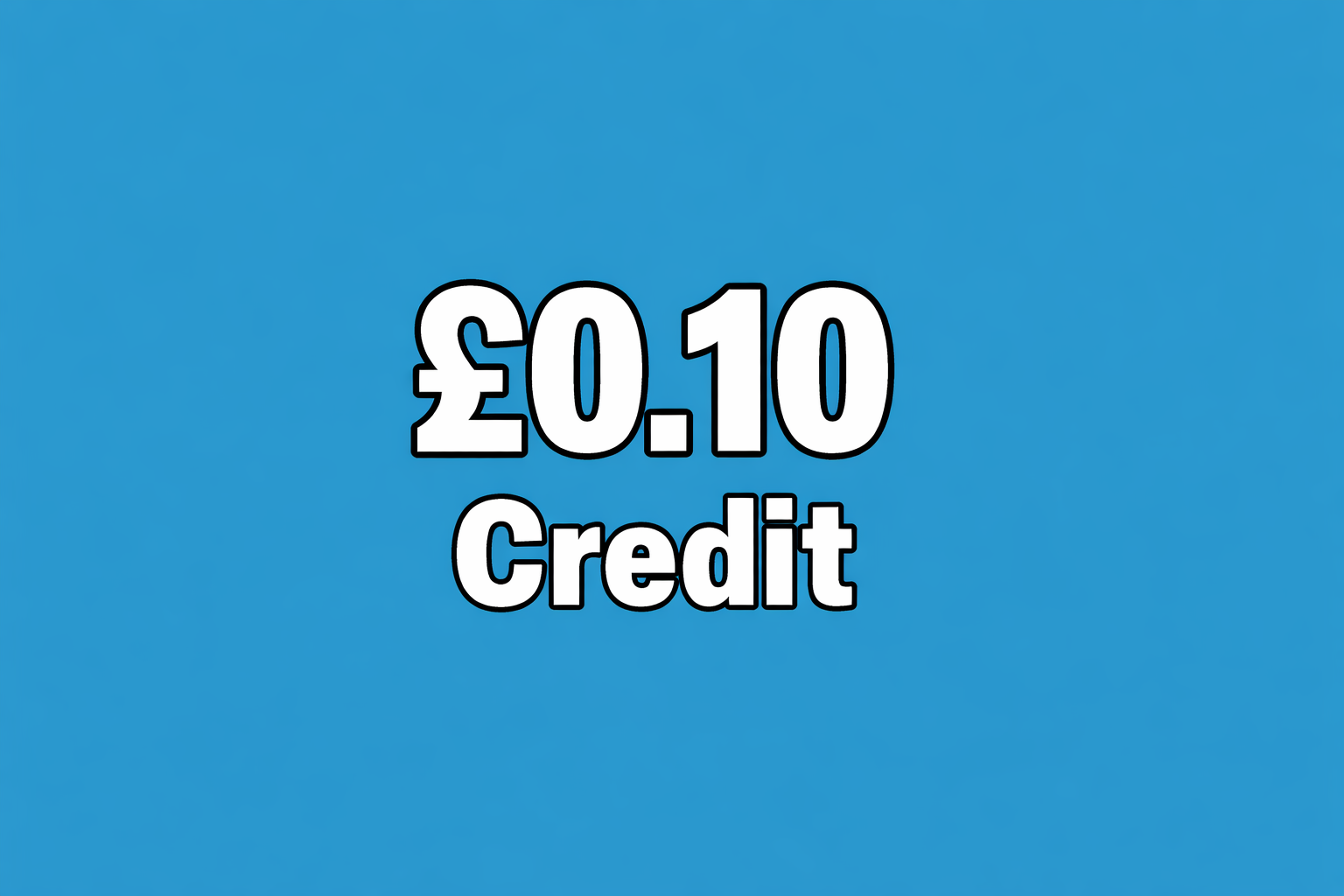 £0.10 Credit