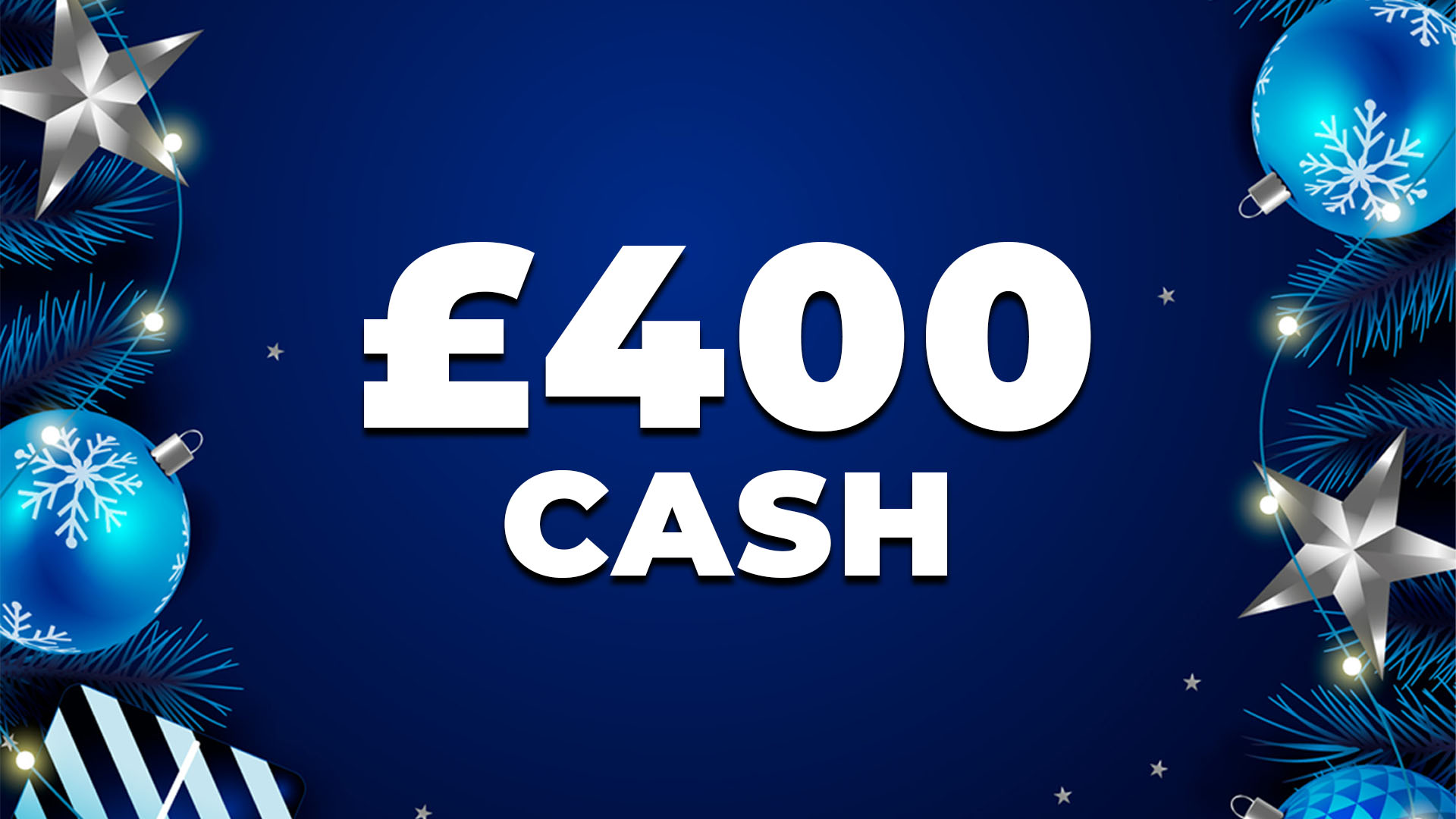 £400 Xmas Cash
