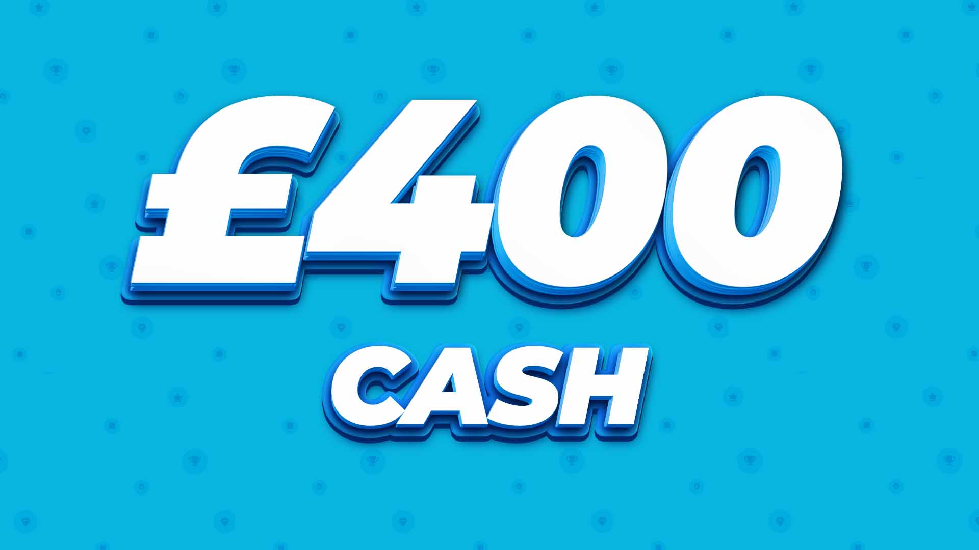 £400 Cash