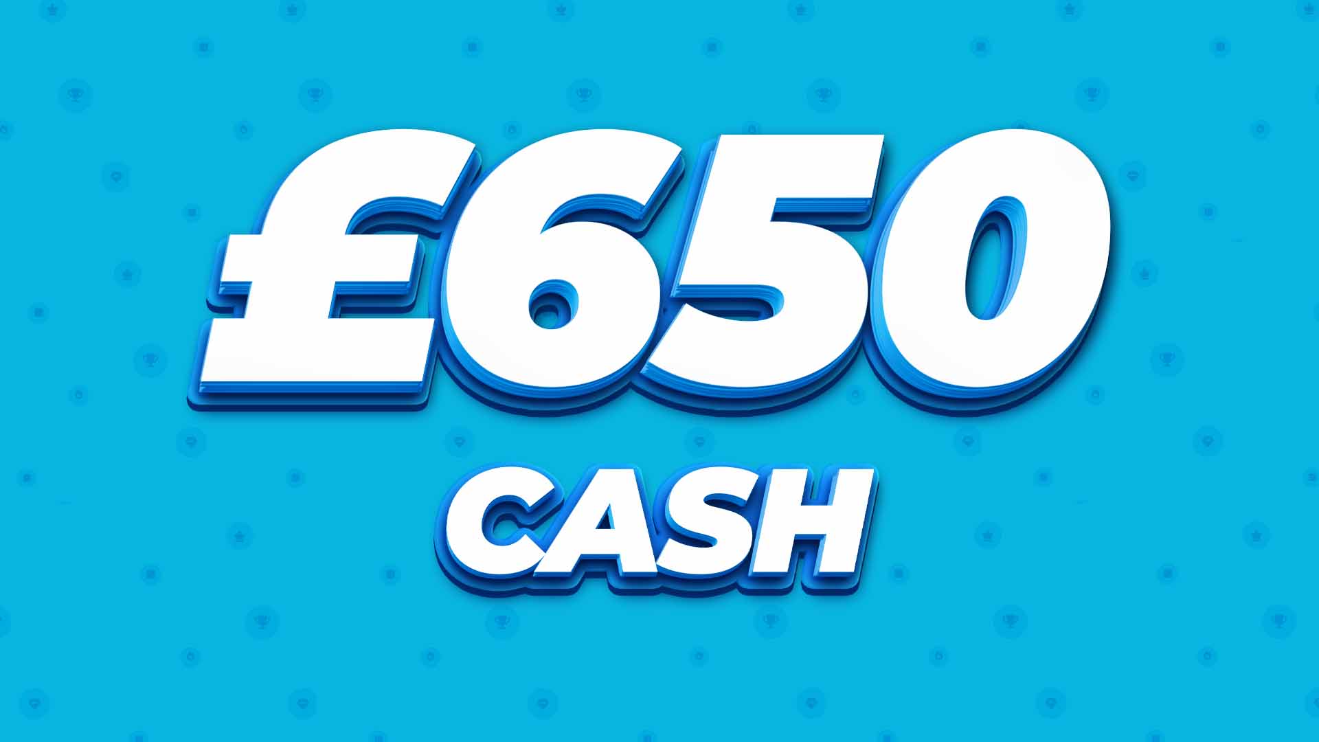 £650 Cash