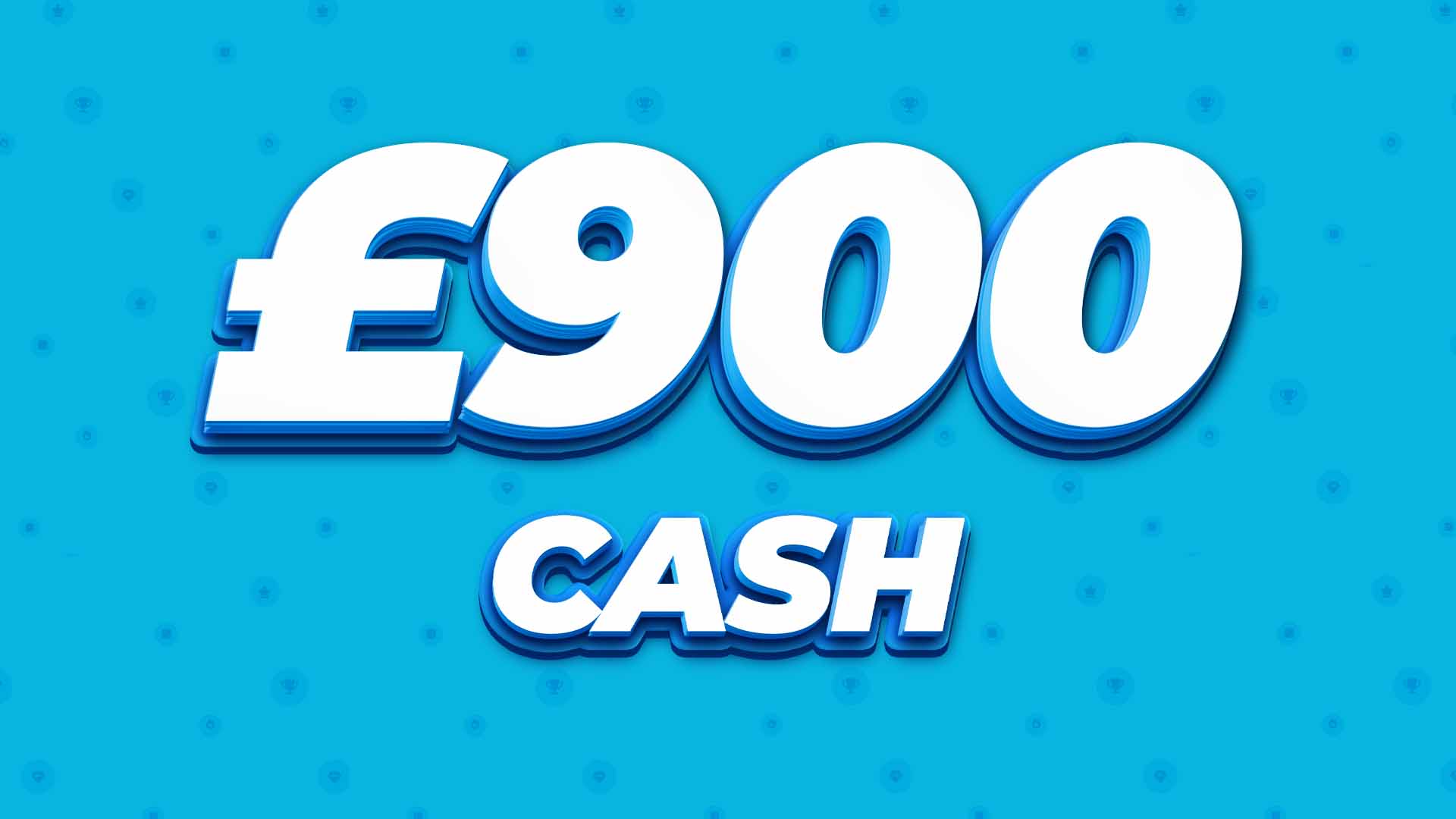 £900 Cash