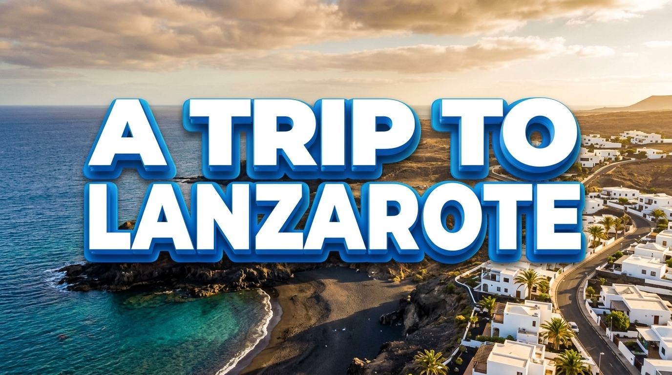 Lanzarote, 7 Nights