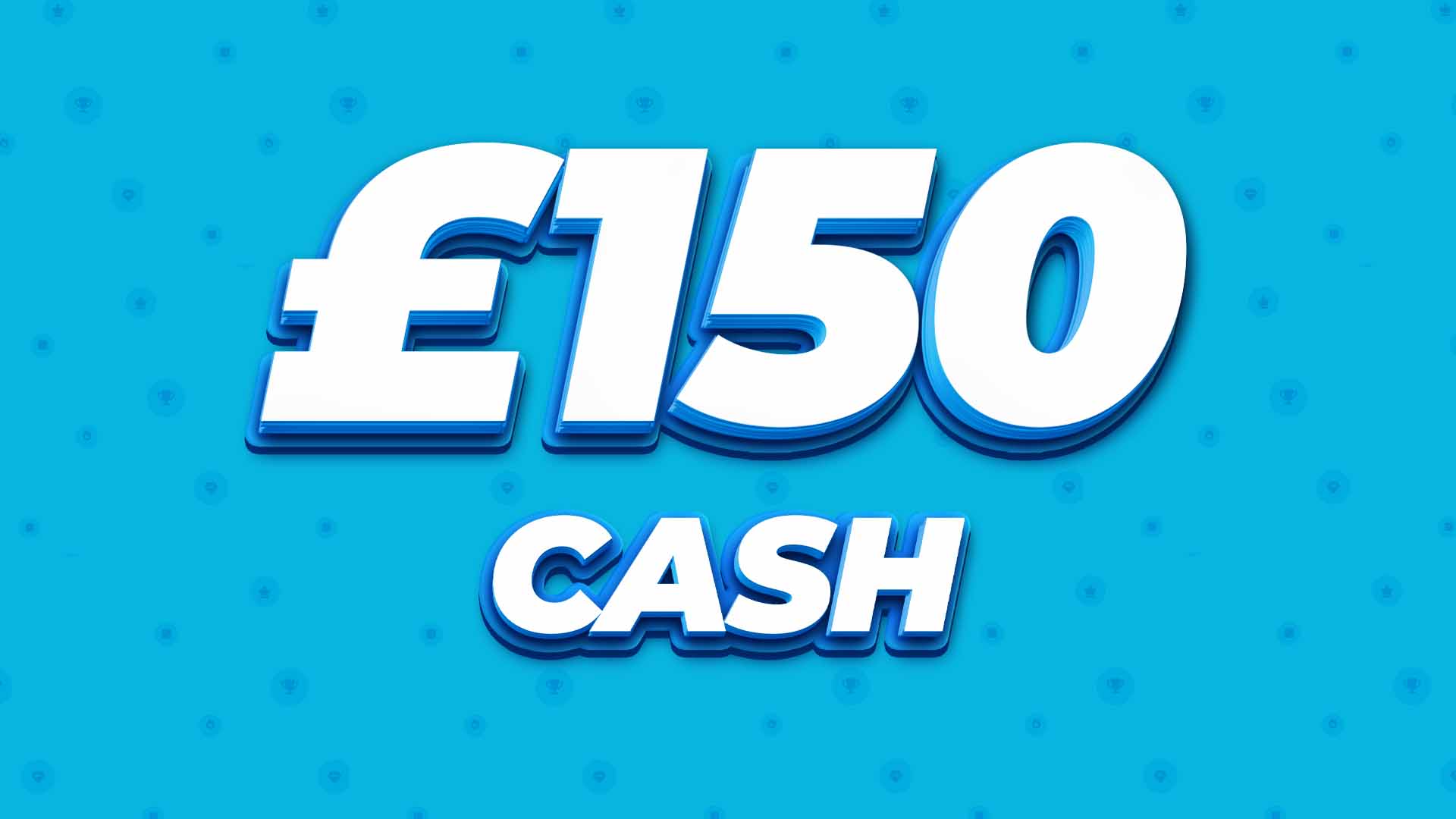 £150 Cash