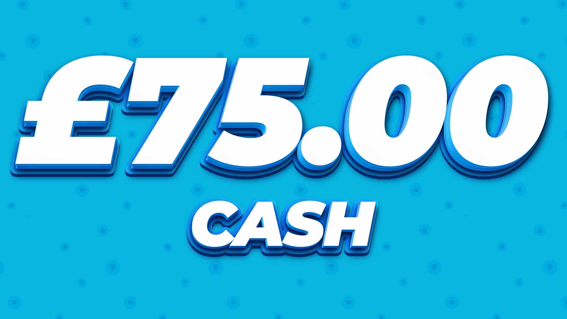 £75 Cash