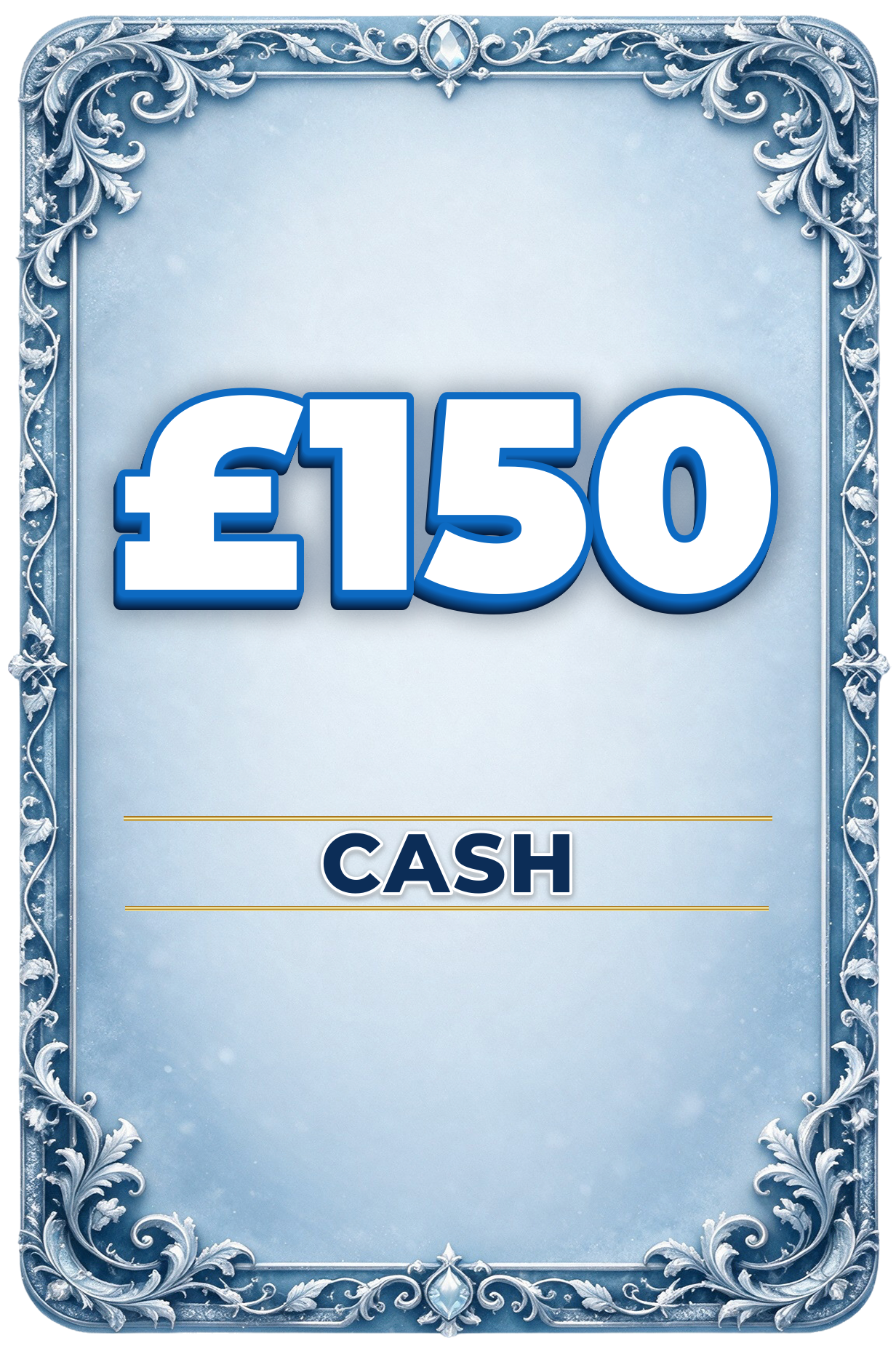 £150 Cash