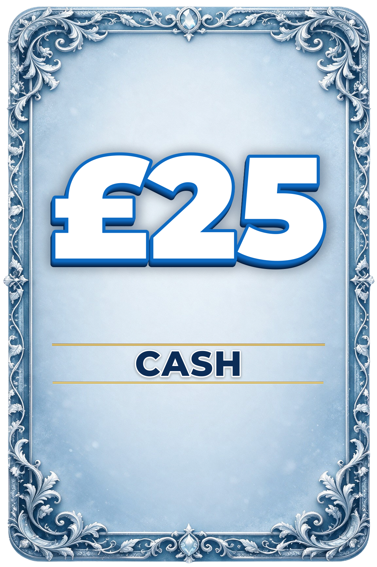 £25 Cash