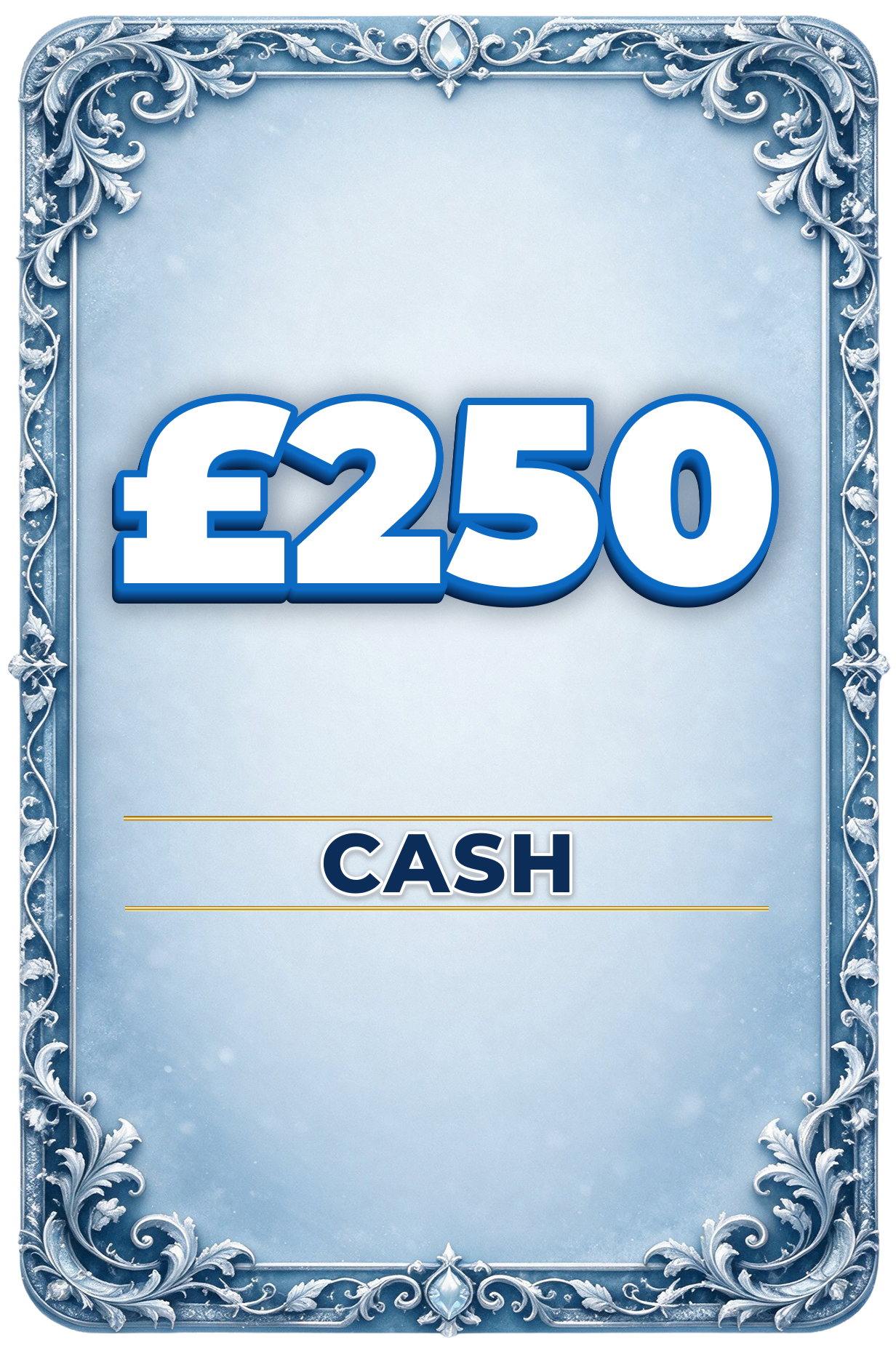 £250 Cash