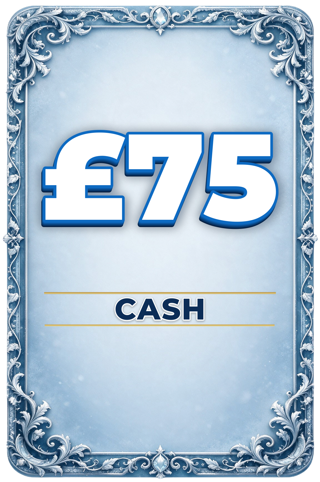£75 Cash